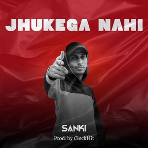 JHUKEGA NAHI
