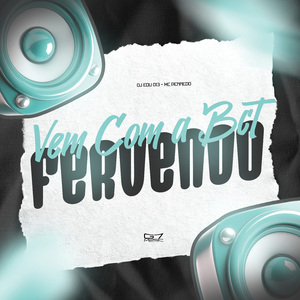 Vem Com a Bct Fervendo
