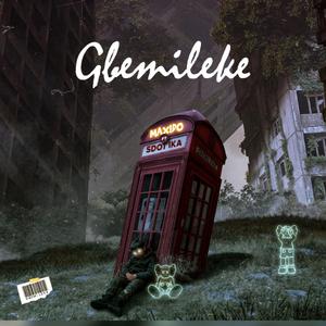 Gbemileke (feat. Sdot ika)
