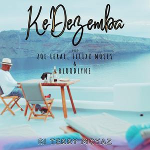 KeDezemba (feat. Zoe Lerae, FELIXX MOSES & Bloodlyne)