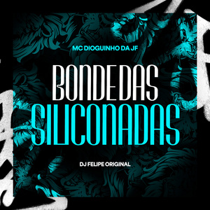 Bonde das Siliconadas