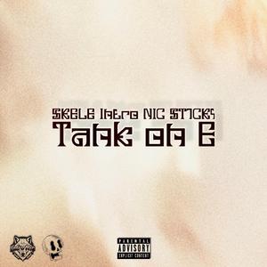 Tank on E (feat. Intro NIC & ST1CKY)