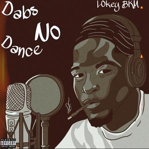 Dabs No Dance