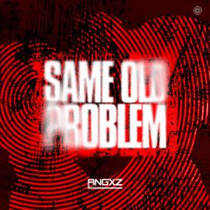 Same Old Problem