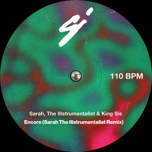 Encore (Sarah, the Illstrumentalist Remix)