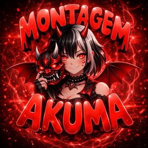 MONTAGEM AKUMA