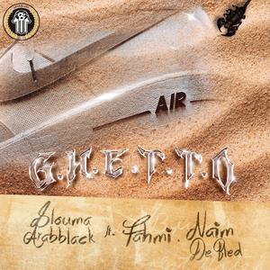 G.H.E.T.T.O x Fahmi x Naim De Bled x Shady