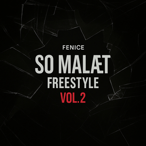 SO MALÆT FREESTYLE, VOL. 2
