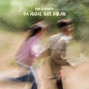 DA IGUAL QUÉ DIRÁN (feat. Nenito)