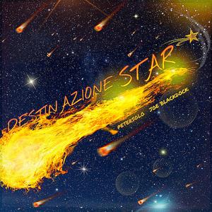 Destinazione Star (feat. Joe BlackDock)
