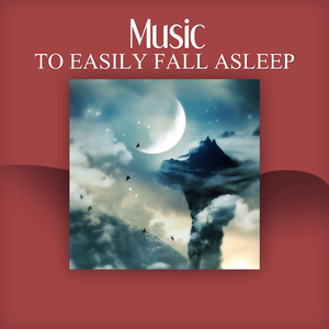 Easy Sleep Music