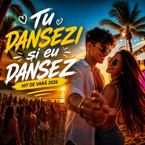 Tu Dansezi Si Eu Dansez