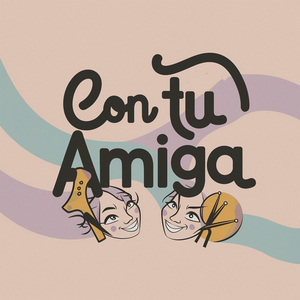 Con tu amiga