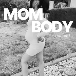Mom Body