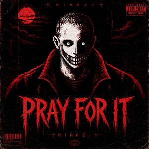 Pray For It