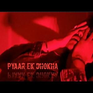 Pyaar Ek Dhoka