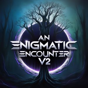 An Enigmatic Encounter V2