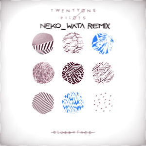 Stressed Out(Neko_Wata Remix)