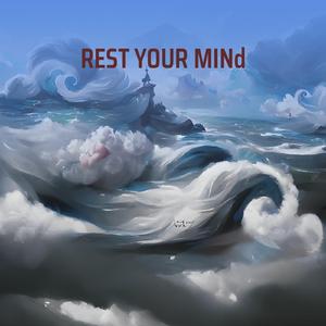REST YOUR MINd