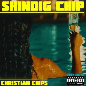 SHINDIG CHIP