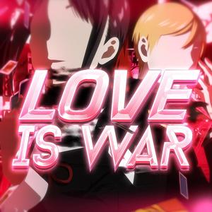 Love Is War