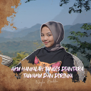 Aku Hanyalah Tangis Diantara Tawamu Dan Dirinya