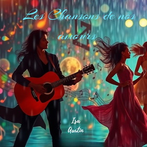 Les chansons de nos amours