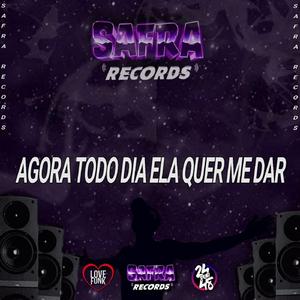 Agora Todo Dia Ela Quer Me Dar