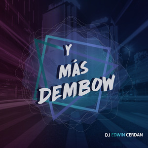 Y Más Dembow