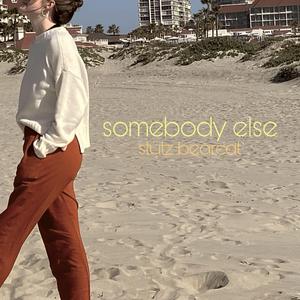 Somebody Else (acoustic) (Acoustic) (Acoustic)