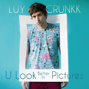 U Look Better in Pictures