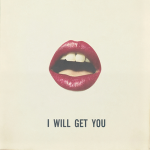 I Will Get You