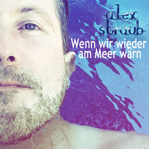 Wenn wir wieder am Meer wär'n (Radio Version)