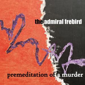 PREMEDITATION OF A MURDER