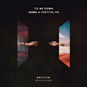 Tie Me Down (Nadina X Festival Mix)