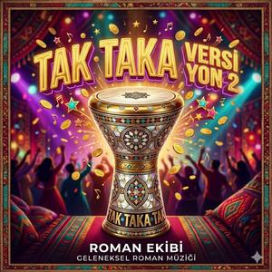 TAK TAKA TAK 2 VERSİYON ROMAN