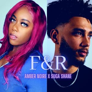 F&R (feat. Suga Shane)