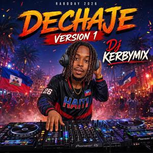 Dechaje Version 1