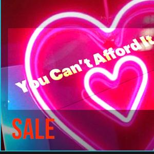 You Can't Afford It