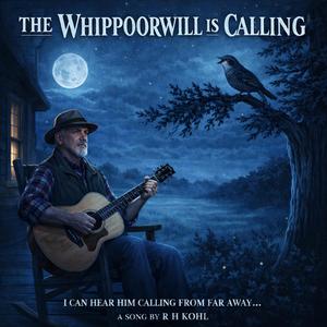 The Whippoorwill is Calling