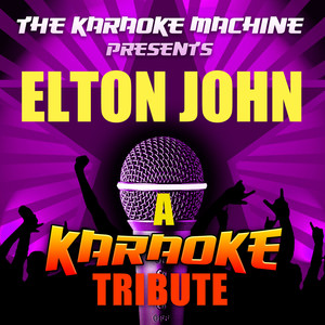 Levon (Elton John Karaoke Tribute)
