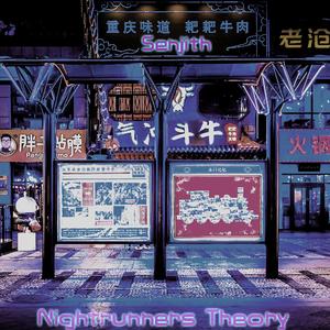 Nighrunners Theory