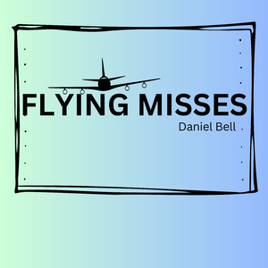 Flying Misses