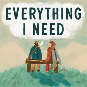 Everything I Need