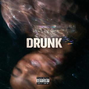 DRUNK (feat. Nia Jah)