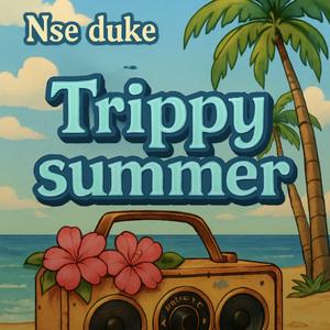 Trippy Summer