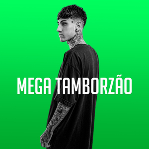 MEGA TAMBORZÃO