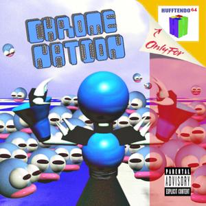 Chrome Nation (feat. Yakisoba)