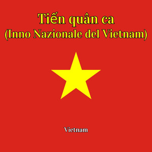 Tiến quân ca (Inno Nazionale del Vietnam)