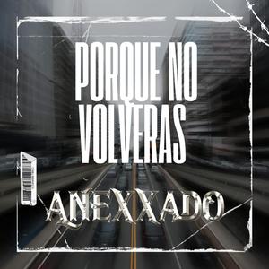 Porque No Volveras
